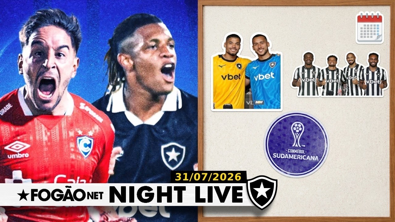 NIGHT LIVE | Botafogo se reapresenta com retornos importantes; caminho na Sul-Americana definido