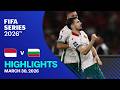 HIGHLIGHTS Indonesia Vs Bulgaria FIFA Series 2026