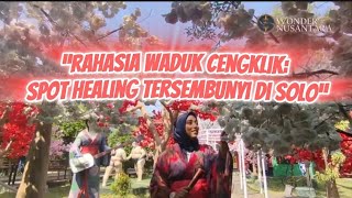 Waduk Cengklik Park: Spot Instagramable Baru di Soloraya