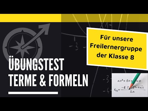 Übungstest: Terme, Gleichungen, Formeln - für unsere Freilernergruppe Klasse 8 | LernKompass