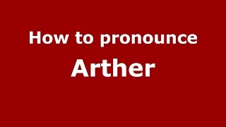 How to pronounce Arther