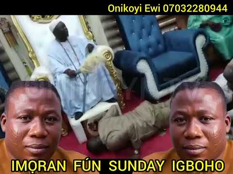 IMỌRAN FÚN SUNDAY IGBOHO.. by Onikoyi Ewi Exponent