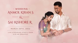 Wedding - Anmol Kiran 💕 Sai Kishore