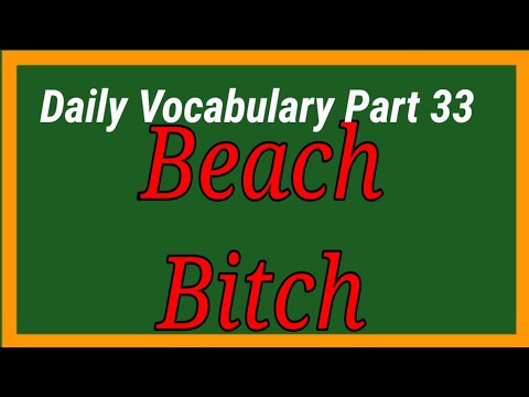 Daily vocabulary part 33, Beach , Bitch
