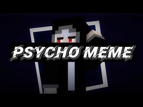 psycho meme | minecraft animation