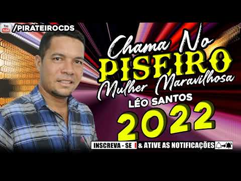 LÉO SANTOS DO FORRÓ CD NOVO 2022 #PISADINHA #PIZADINHA #PISEIRO #PIZEIRO #VAQUEJADA