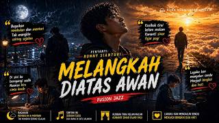 Download lagu MELANGKAH DI ATAS AWAN - RONNY SIANTURI | FUSION JAZZ COVER @NadaNuswantaraMusik mp3 Download lagu MELANGKAH DI ATAS AWAN - RONNY SIANTURI | FUSION JAZZ COVER @NadaNuswantaraMusik mp3