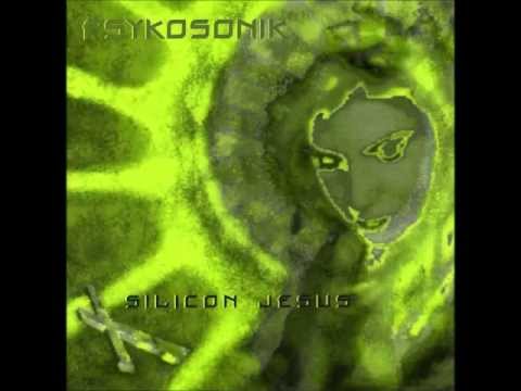 Psykosonik - Silicon Jesus [Break The Screen Mix]