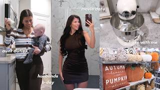 VLOG | WEEKEND WITH ME 🤍 auntie duties, baking, movie date & husbands bday