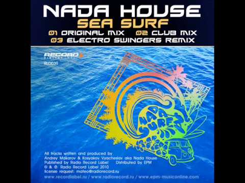 Nada House - Sea Surf (Electro Swingers Rmx)