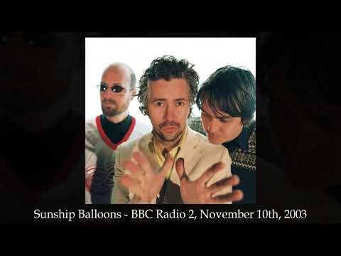 Sunship Balloons (Live on BBC Radio 2, 11/10/03) - The Flaming Lips