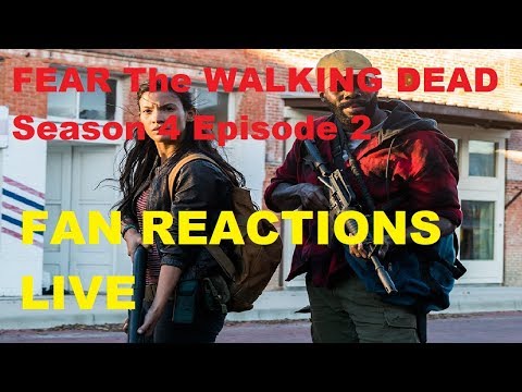 FEAR The Walking Dead Season 4 - EPISODE 2 REACTIONS LIVE