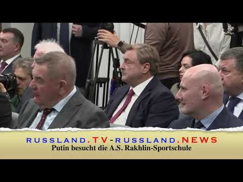 Putin besucht die A.S. Rakhlin-Sportschule