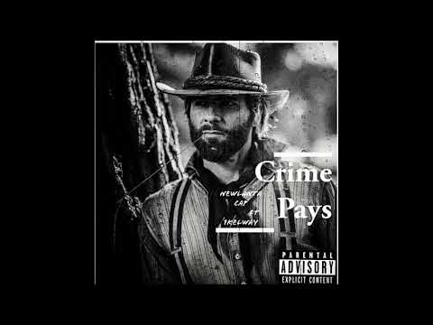 NewLanta CAP - Crime Pays ft. 1kElway