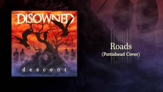 Disowned - Roads (Portishead cover)
