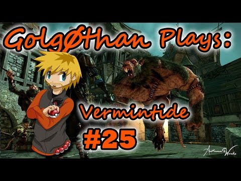 Vermintide - #25 - Dodged a Packmaster