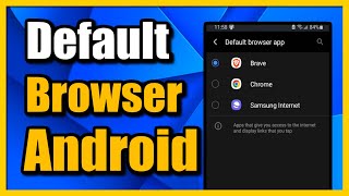 How to Change Default Web Browser on Android Phone or Tablet (Easy Tut