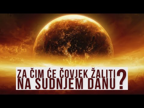 hfz.mr. Adnan Mrkonjić - Za čim će čovjek žaliti na Sudnjem danu?