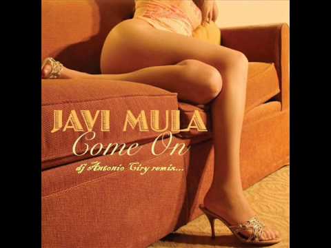 Javi Mula - Come On (dj Antonio Ciry Remix 2010)