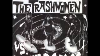 The Trashwomen - She's A Bad Motorcycle