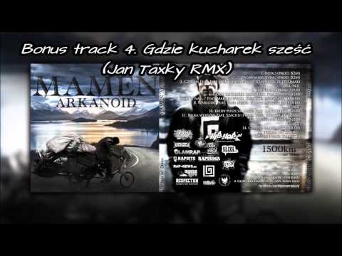 #19 Mamen Arkanoid - Gdzie kucharek sześć feat. Pork [Jan Taxky Remix] - 1500 km od Domu