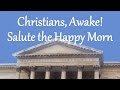 Christians, Awake! Salute the Happy Morn