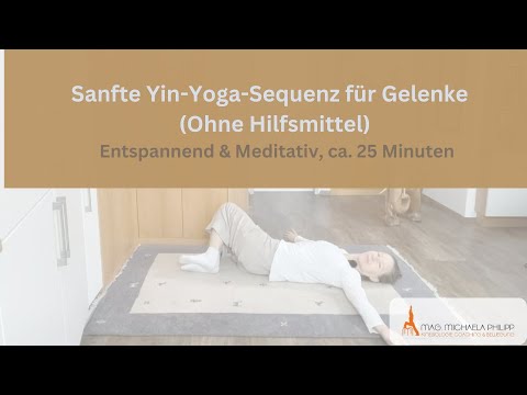 Sanfte Yin Yoga Sequenz für Gelenke – Entspannend & meditativ Ohne Hilfsmittel