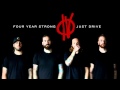 Four Year Strong - "Just Drive" 