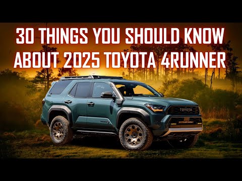 30 THINGS YOU SHOULD KNOW ABOUT 2025 TOYOTA 4RUNNER // PLUS ENGINEER'S QUALITY CHECK