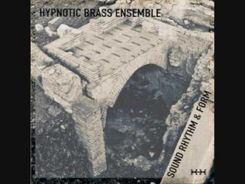 Hypnotic Brass Ensemble - Oyibo