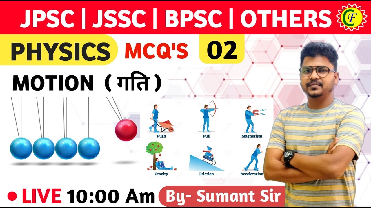 MOTION || MCQ || GENERAL SCIENCE | PHYSICS | FOR JPSC, JSSC, BPSC, &amp; OTHERS || BY SUMANT SIR