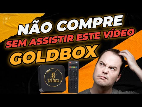 GOLDBOX FUNCIONA  -  GOLDBOX TV  bom  -  Gold Box Tv box Vale a pena   TV BOX 4K  -  Android Tv Box