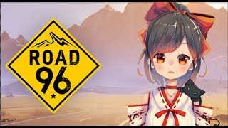 #1【Road 96 】ヒッチハイクして国境をこえる【初見歓迎】