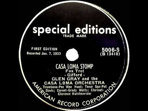 1933 Casa Loma Stomp (Brunswick version) - Glen Gray Casa Loma