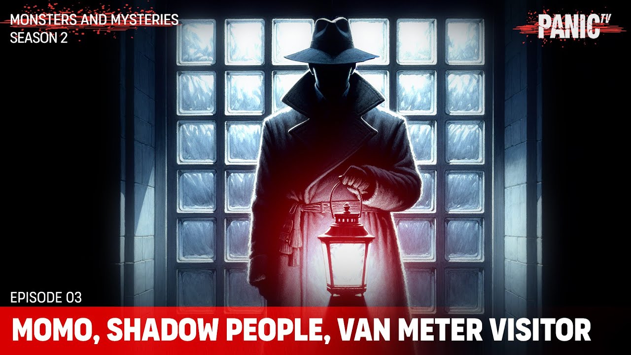 MONSTERS AND MYSTERIES | Momo, Shadow People, Van Meter Visitor | S2 | Episode 3 | Horror Series