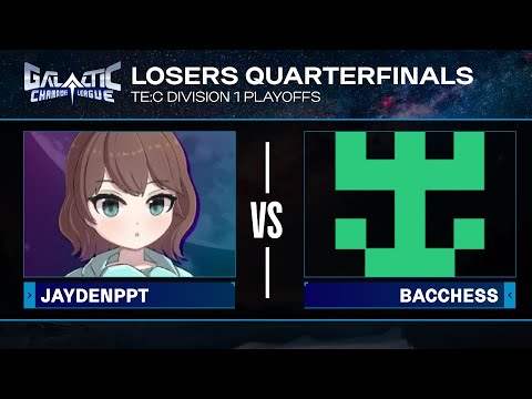 JaydenPPT vs Bacchess - Division 1: Losers Quarters - GCL S1 TE:C