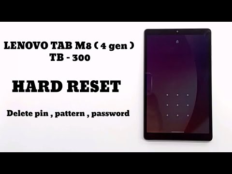 Hard reset LENOVO TAB M8  4th generation  ( TB 300 FU )