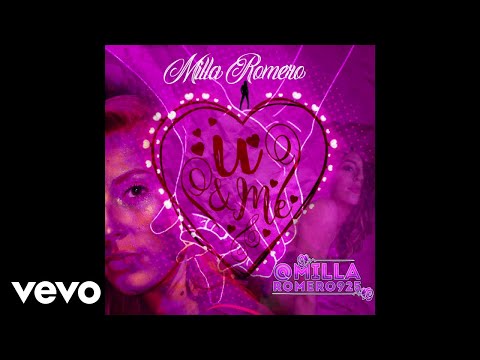 Milla Romero - U & Me