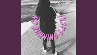 No Running Back! Music Video