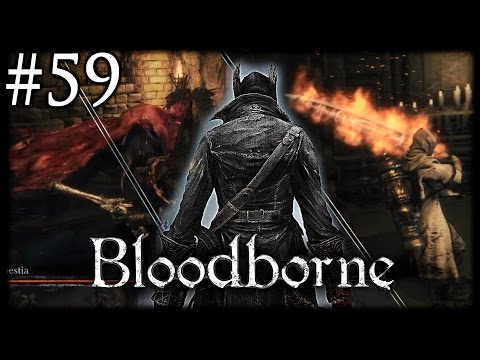 Let's Play Bloodborne [#59] - An Old Friend