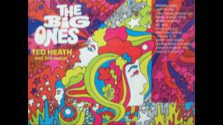 Ted Heath - Don't Cha Hear Me Calling To Ya