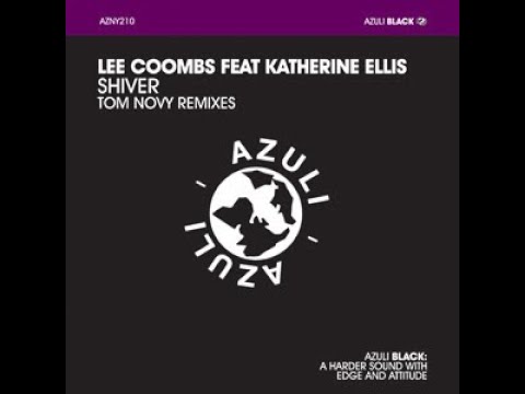 Lee Coombs Feat. Katherine Ellis – Shiver (Tom Novy's MB Unterhaching Vocal Remix)