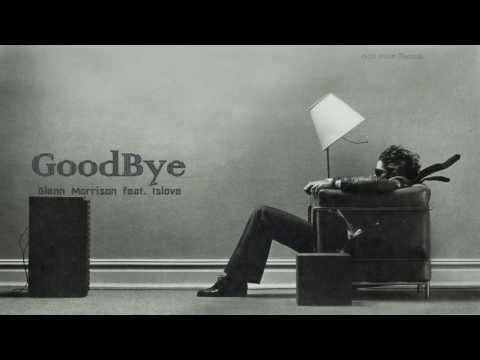 Glenn Morrison feat. Islove - Goodbye