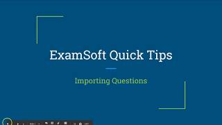 ExamSoft Quick Tip - Importing Questions