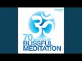 Om 70 Minutes of Blissful Meditation