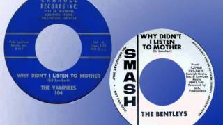 BENTLEYS - Why Didn't I Listen to Mother (1965)