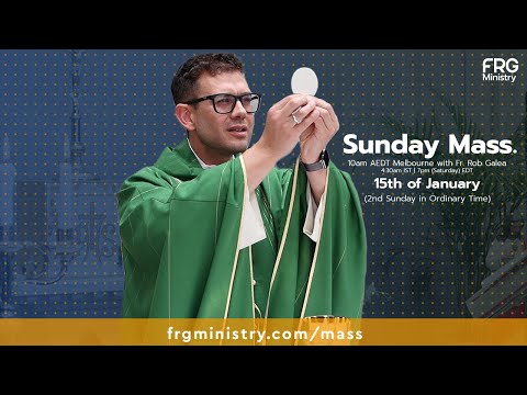 Mass on the 2nd Sunday in ordinary time with Fr. Rob Galea 15/01/2023