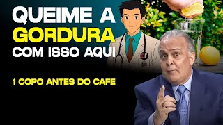 Beba ISSO ao acordar, seu corpo MUDA em 7 DIAS - Dr Lair Ribeiro