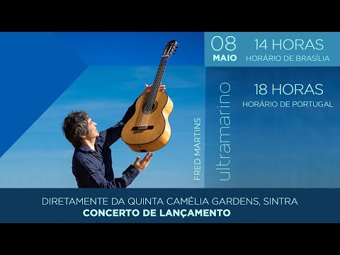 Fred Martins - Show de Lançamento do Álbum "Ultramarino"