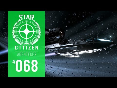 STAR CITIZEN #068 | ABENTEUER | MISSIONEN MIT DER DRAKE BUCCANEER | Deutsch/German | Alpha 3.4.3